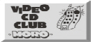 VIDEO CD KLUB MORO